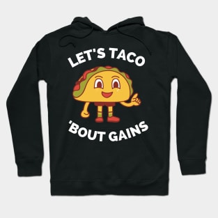 Lets Taco Bout It - Funny Food Pun For Tacos Lovers, Food Lovers Hoodie